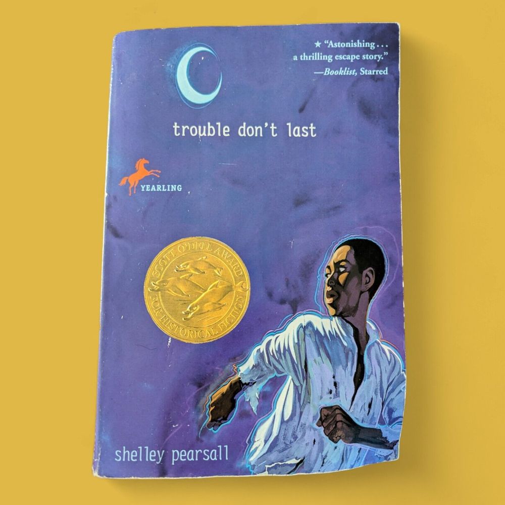 Trouble Dont Last Shelley Pearsall 2003 Yearling Paperback Vintage Historical